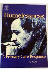 Homelessness: a Primary Care Response