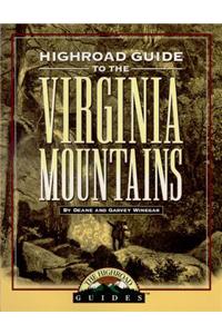Highroad Guide to Virginia Mountains