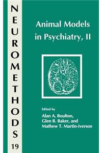 Animal Models in Psychiatry, II