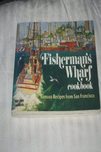 FISHERMANS WHARF COOKBOOK