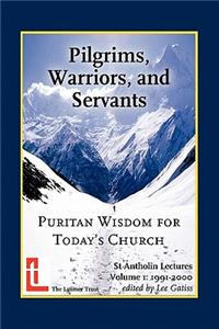 Pilgrims, Warriors, and Servants