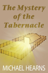 The Mystery of the Tabernacle