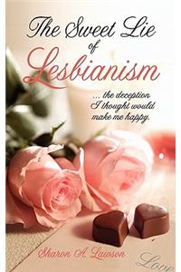 Sweet Lie of Lesbianism