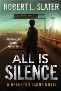 All is Silence