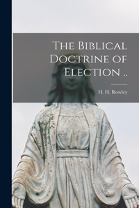 Biblical Doctrine of Election ..