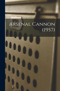Arsenal Cannon (1957)