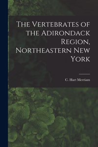 Vertebrates of the Adirondack Region, Northeastern New York