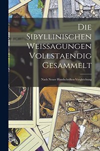 Sibyllinischen Weissagungen Vollstaendig Gesammelt