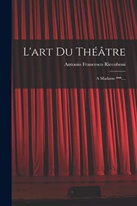 L'art Du Théâtre