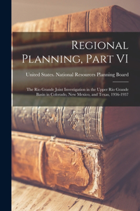 Regional Planning, Part VI