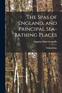 Spas of England, and Principal Sea-Bathing Places