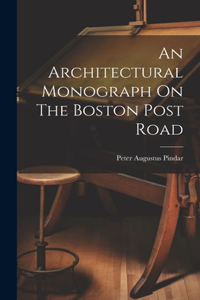 Architectural Monograph On The Boston Post Road