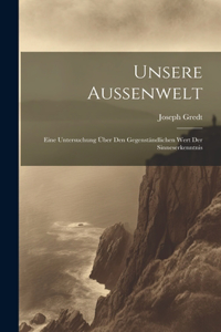 Unsere Aussenwelt