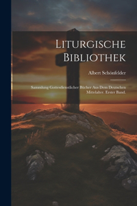 Liturgische Bibliothek