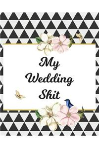 My Wedding Shit