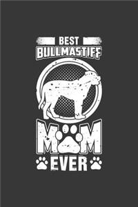Best Bullmastiff Mom Ever