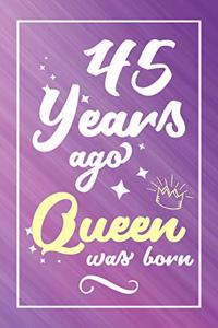 45 Years Ago Queen Was Born