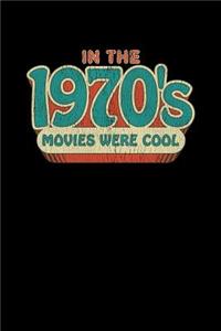 In The 1970's Movies Were Cool