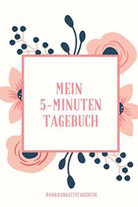 Mein 5-Minuten Tagebuch Dankbarkeitstagebuch