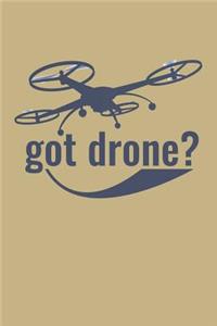 Got Drone?