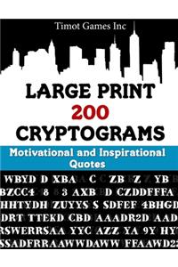 Large Print 200 Cryptograms Motivational and Inspirational Quotes