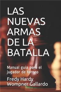 Las Nuevas Armas de la Batalla