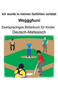 Deutsch-Maltesisch Ich wurde in meinen Gefühlen verletzt/Weġġgħuni Zweisprachiges Bilderbuch für Kinder