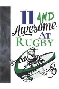 11 And Awesome At Rugby