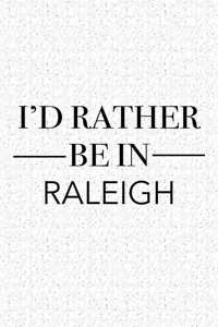I'd Rather Be in Raleigh