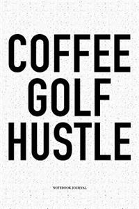 Coffee Golf Hustle