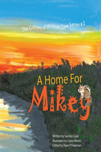 Home for Mikey