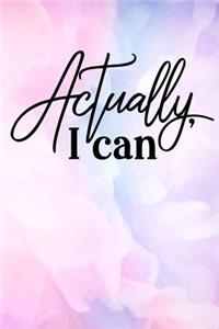 Actually, I can