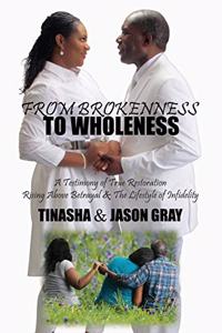 From Brokenness to Wholeness
