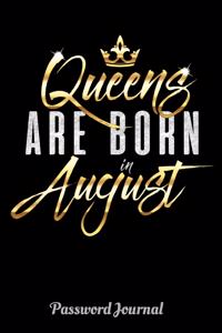 Queens Are Born In August Password Journal