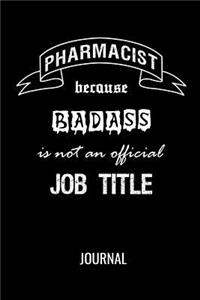 Pharmacist Because Badass Is Not An Official Job Title Journal