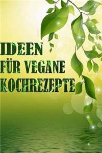 Ideen Für Vegane Kochrezepte