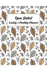 Open Dated Weekly / Monthly Planner