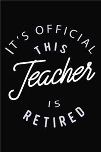 It's Official This Teacher Is Retired