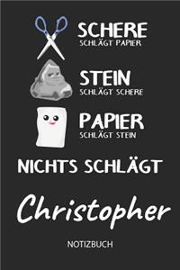 Nichts schlägt - Christopher - Notizbuch