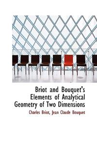 Briot and Bouquet's Elements of Analytical Geometry of Two Dimensions