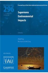 Supernova Environmental Impacts (Iau S296)