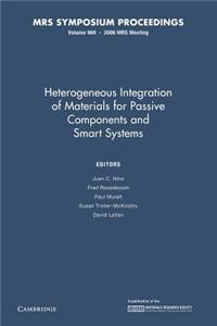 Heterogeneous Integration of Materials for Passive Components and Smart Systems: Volume 969