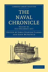 Naval Chronicle: Volume 38, July-December 1817