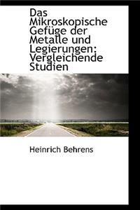 Das Mikroskopische Gef GE Der Metalle Und Legierungen