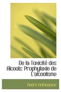 de La Toxicit Des Alcools