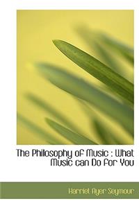 The Philosophy of Music