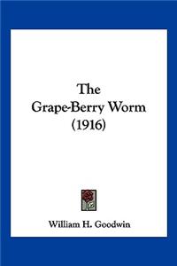 The Grape-Berry Worm (1916)