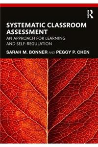 Systematic Classroom Assessment