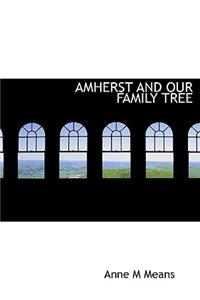 Amherst and Our Family Tree