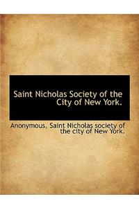 Saint Nicholas Society of the City of New York.